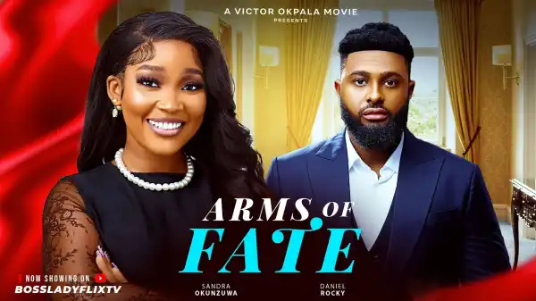 Arms Of Fate (2025 Nollywood Movie)