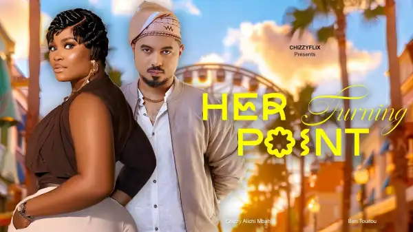 Her Turning Point (2026 Nollywood Movie)