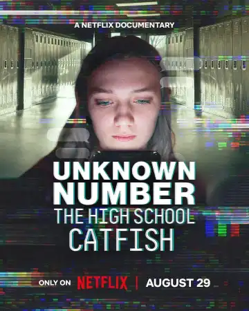 Unknown Number: The High School Catfish (2025)