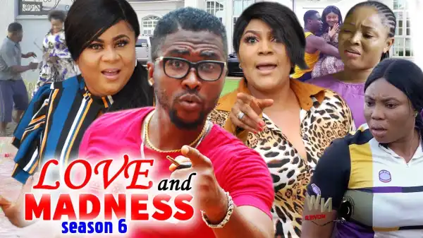 Love & Madness Season 6
