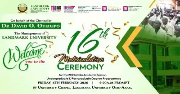 Landmark University announces 16th Matriculation ceremony