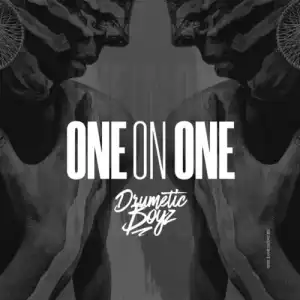 DrumeticBoyz – One On One