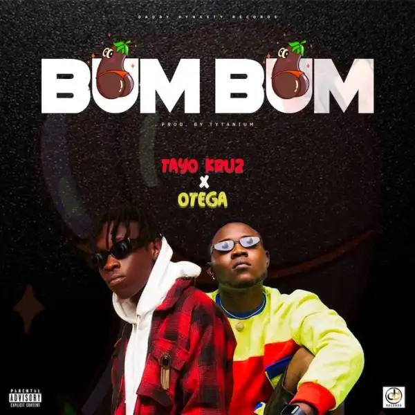 Tayo Kruz Ft. Otega – BumBum