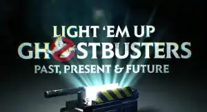Light Em Up Ghostbusters Past Present And Future (2024)