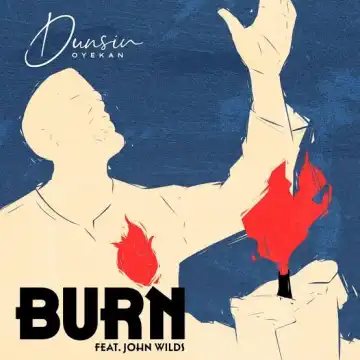 Dunsin Oyekan - Burn Live ft. John Wilds