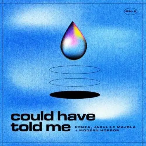 Kenza, Jabulile Majola & Modern Horror – Could Have Told Me (EP)
