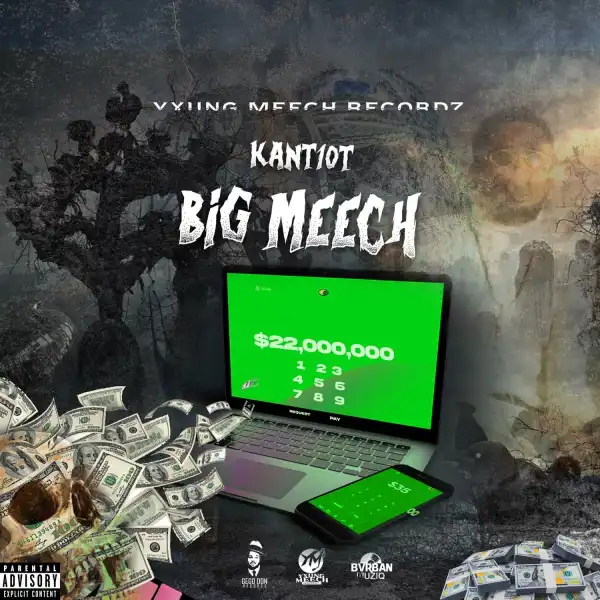 Kant10t – Big Meech