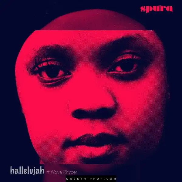 Spura Ft. Wave Rhyder – Hallelujah