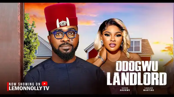 Odogwu Landlord (2025 Nollywood Movie)