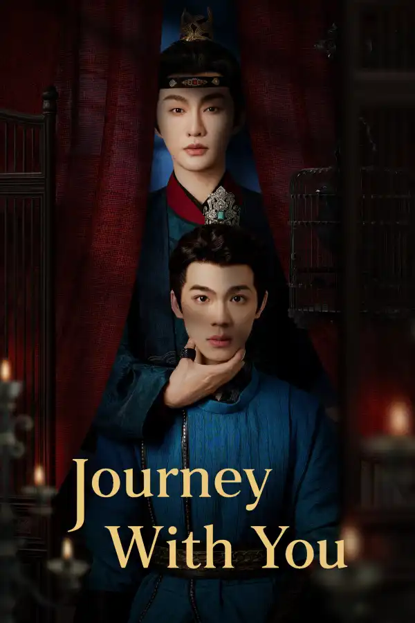 Journey with You (2026) [Chinese] (TV series)