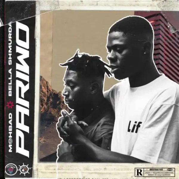 MohBad Ft. Bella Shmurda – Pariwo