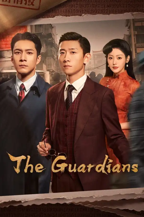 The Guardians (2025) [Chinese] (TV series)
