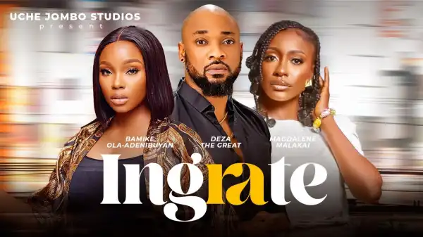 Ingrate (3024 Nollywood Movie)