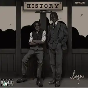 Cheque – History ft. FireBoy DML
