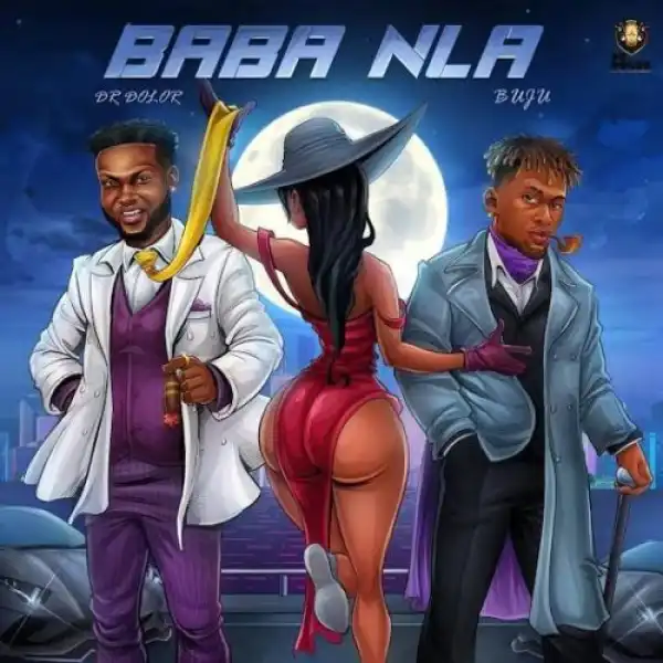 Dr Dolor ft. Buju – Baba Nla