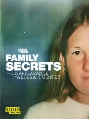 Family Secrets The Disappearance Of Alissa Turney (2024)