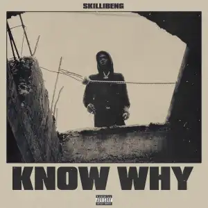 Skillibeng – Know Why