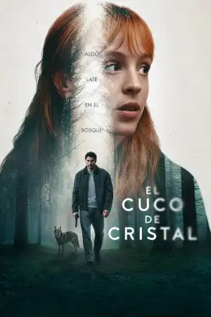 The Crystal Cuckoo (2025) [Spanish] (TV series)