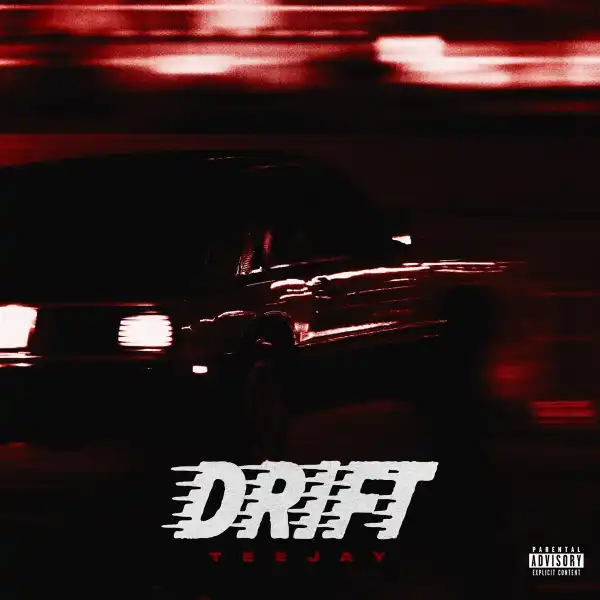 Teejay Ft. French Montana – Drift (Remix)
