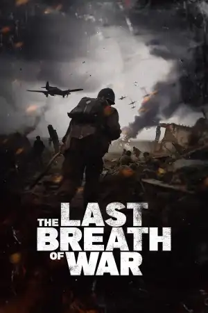 The Last Breath of War (2025)