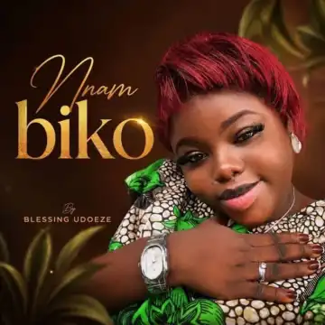 Blessing Udoeze – Nnam Biko