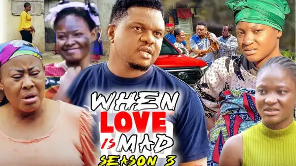 When Love Is Mad Season 3