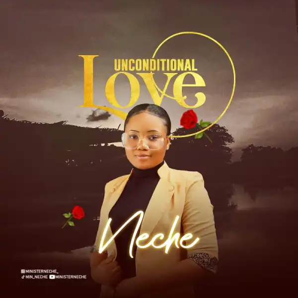 Neche – Unconditional Love