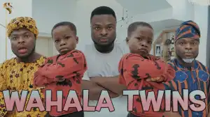 Samspedy – WAHALA TWINS (Comedy Video)