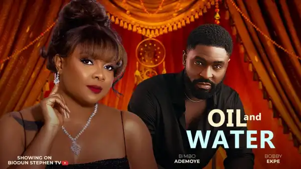 Oil And Water (2025 Nollywood Movie)