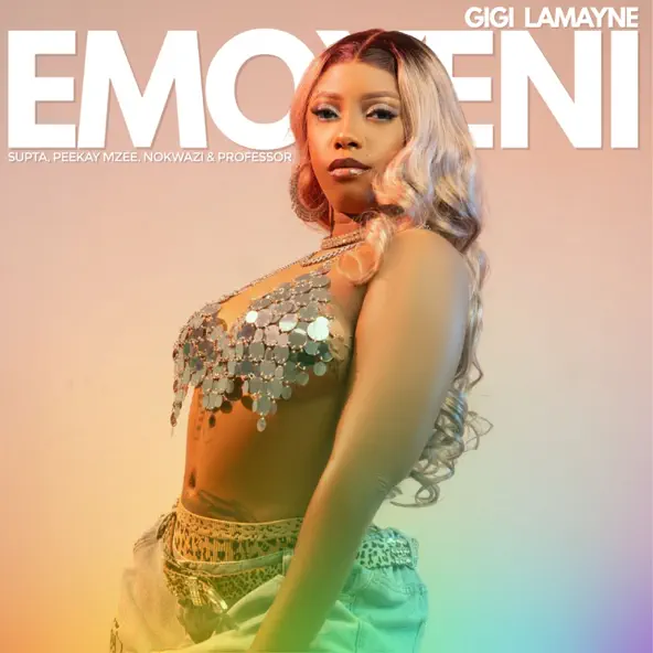 Gigi Lamayne – EMOYENI ft Nokwazi, SUPTA, PeeKay Mzee & Professor