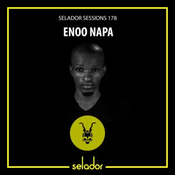 Enoo Napa – Selador Sessions 178