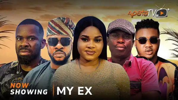 My Ex (2025 Yoruba Movie)