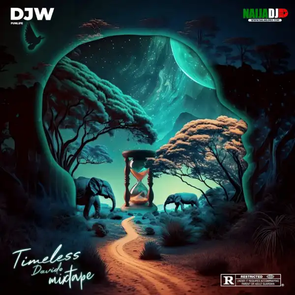 Djw Funlife – Timeless Mixtape (Davido)