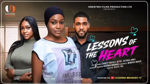 Lessons Of The Heart (2025 Nollywood Movie)