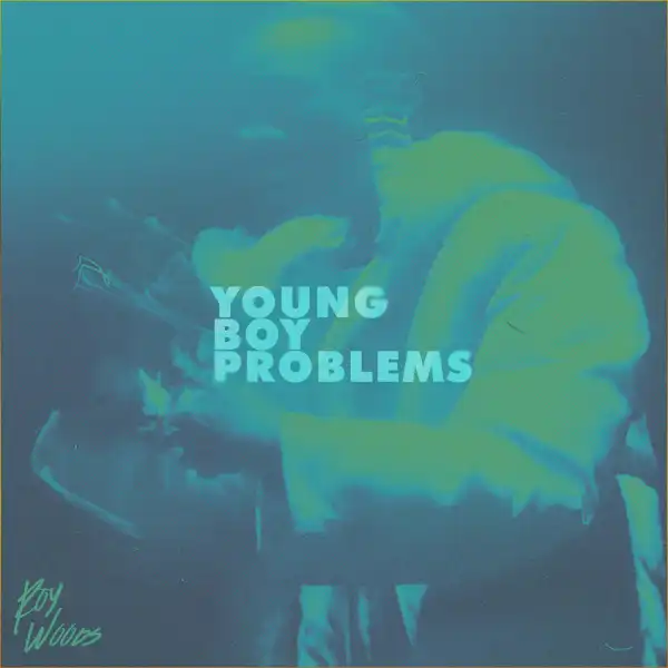 Roy Woods – Young Boy Problems
