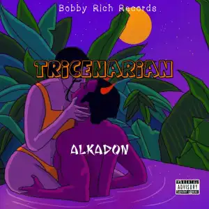 Byron Messia – Tricenarian Ft. Alkadon