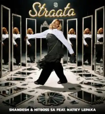 Shandesh – Straata Ft. Hitboss SA & Natiey Lepaka