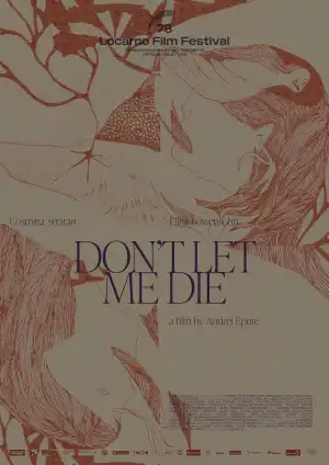 Don't Let Me Die (2025)