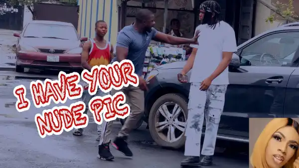 Zfancy - I Have Your Nude Pix  (Prank Video)