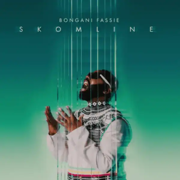 Bongani Fassie – Skomline (EP)
