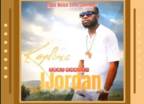 Kayfonic – IJordan Ft. Khanyo