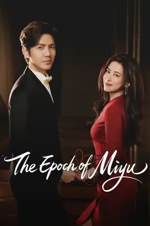 The Epoch of Miyu (2026) [Chinese] (TV series)