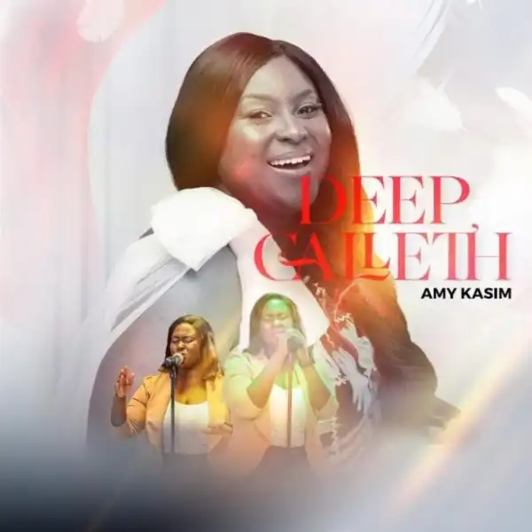 Amy Kasim – Deep Calleth