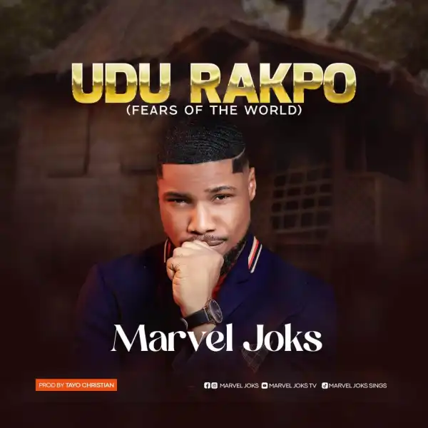 Marvel Joks – Udu Rakpo (Fears Of The World)