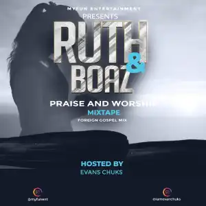 Evan Chuks - Foreign Gospel Mixtape (Best American Worship Mix)