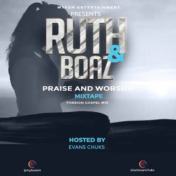 Evan Chuks - Foreign Gospel Mixtape (Best American Worship Mix)