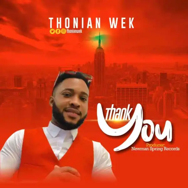 Thonian Wek – Thank You