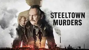Steeltown Murders Season 1