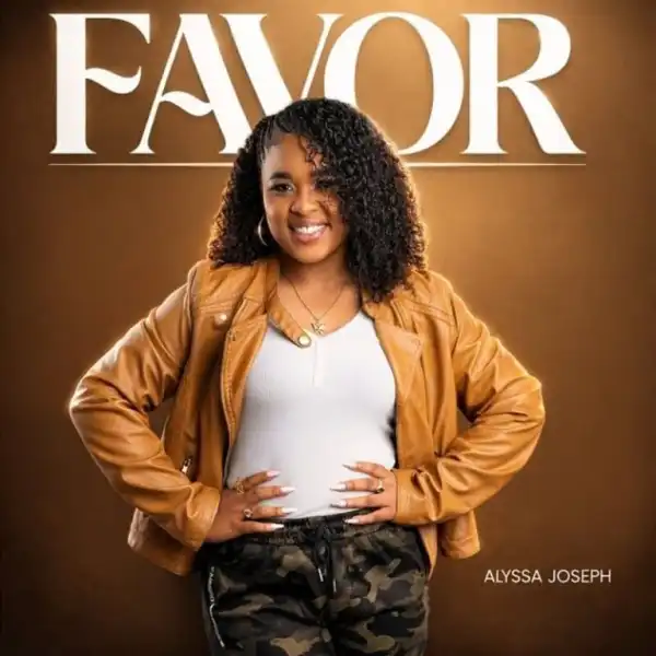 Alyssa Joseph – Favor