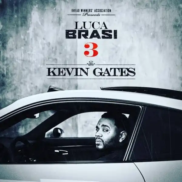 Kevin Gates – Ridiculous